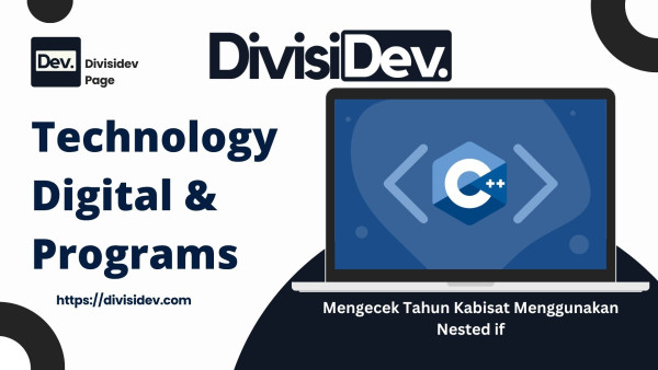Tutorial C++: Mengecek Tahun Kabisat Menggunakan Nested if